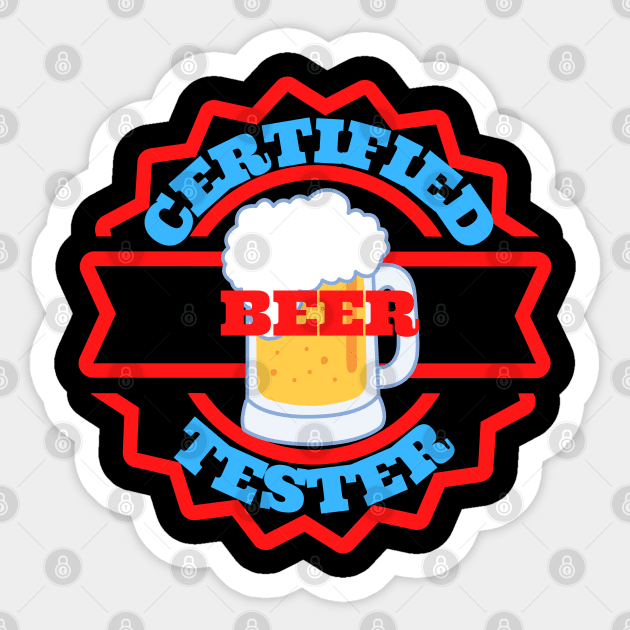 certified beer tester Sticker by meltubs76